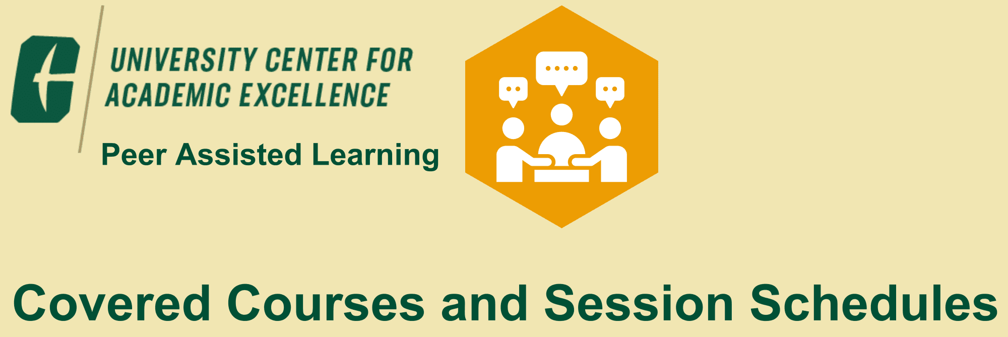 University center for Academic Excellence Peer Assisted Learning Covered Courses and Session schedule