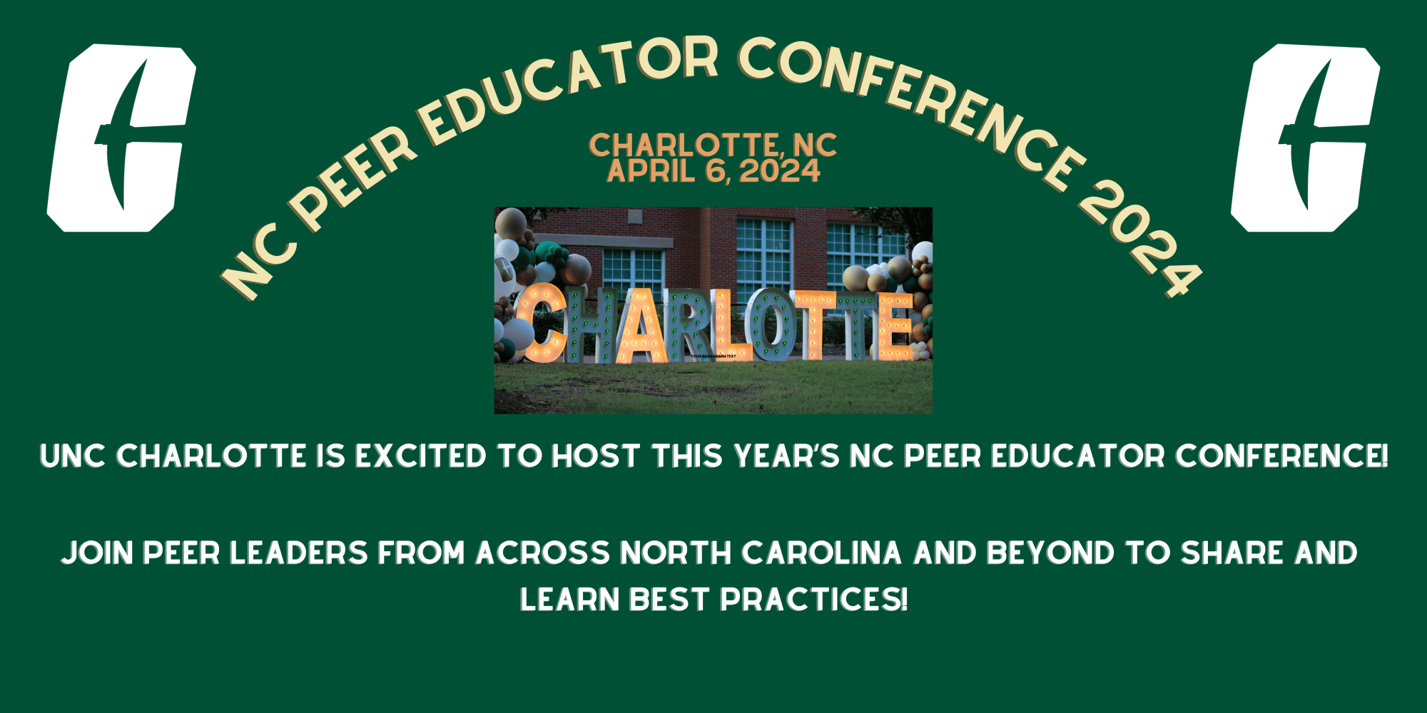NC Peer Educator Conference 2024. UNC Charlotte is excited to host this year's NC Peer Educator Conference. Join Peer Leaders from across North Carolina and beyond to Share and Learn about best practices.